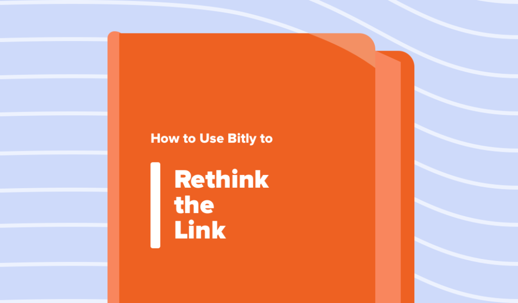 Read this article: How to Use Bitly to Rethink the Link