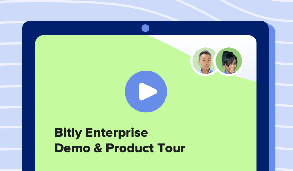 Read this article: Bitly Enterprise Demo & Product Tour