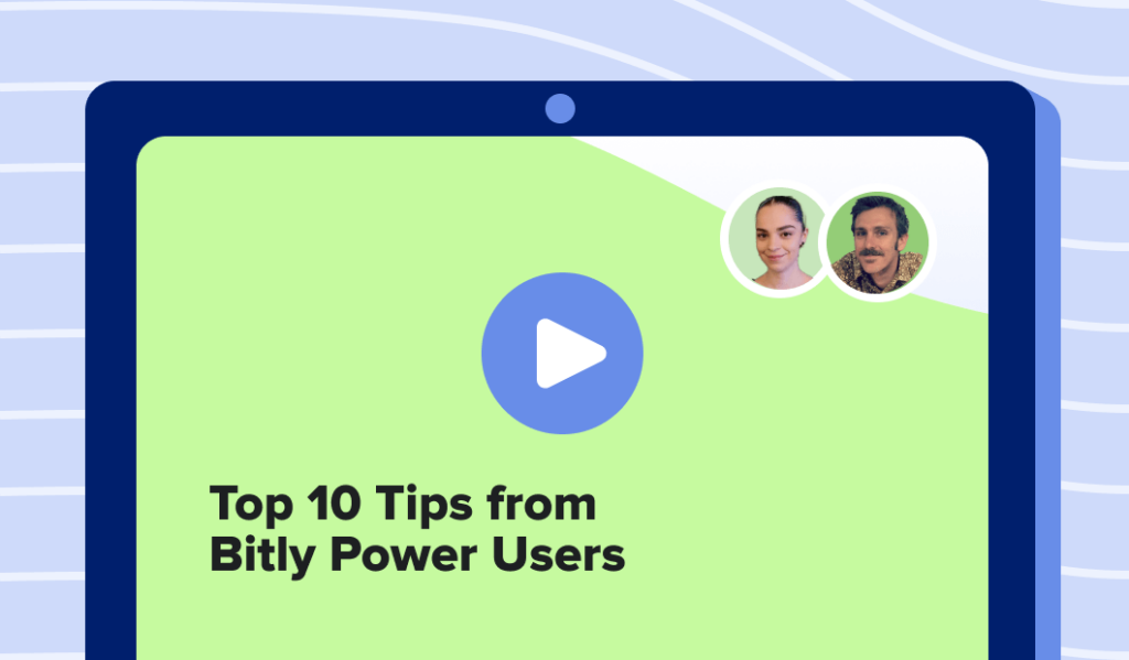 Read this article: Top 10 Recommended Bitly Features from Power Users Webinar Recap